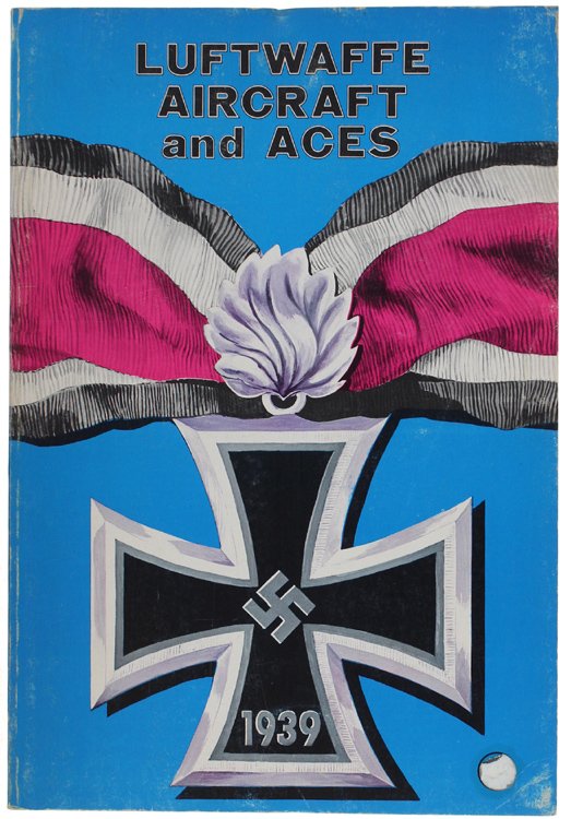 LUFTWAFFE AIRCRAFT AND ACES.