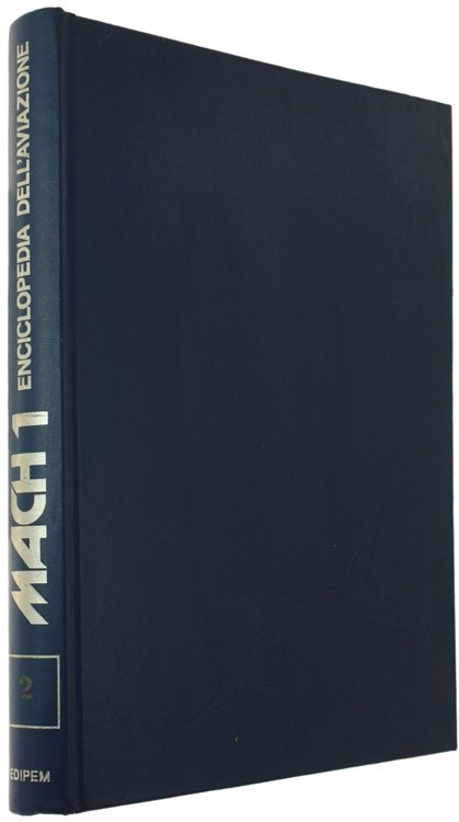 MACK 1 - ENCICLOPEDIA DELL'AVIAZIONE. Volume 2.