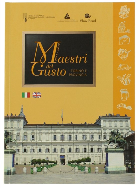 MAESTRI DEL GUSTO 2011-2012 TORINO E PROVINCIA. | Immagine Gallery 2