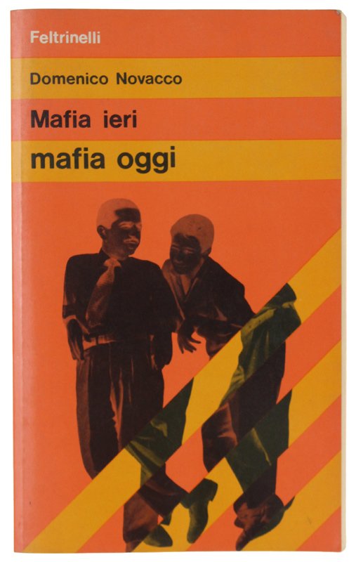 MAFIA IERI MAFIA OGGI.