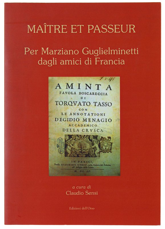 MAÎTRE ET PASSEUR - Per Marziano Guglielminetti dagli amici di …