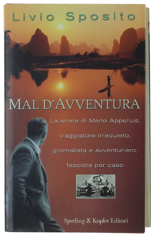 MAL D'AVVENTURA - La storia di Mario Appelius
