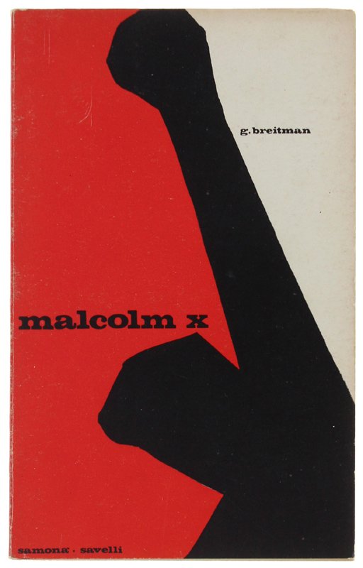 MALCOLM X. L'uomo - le idee - i miti