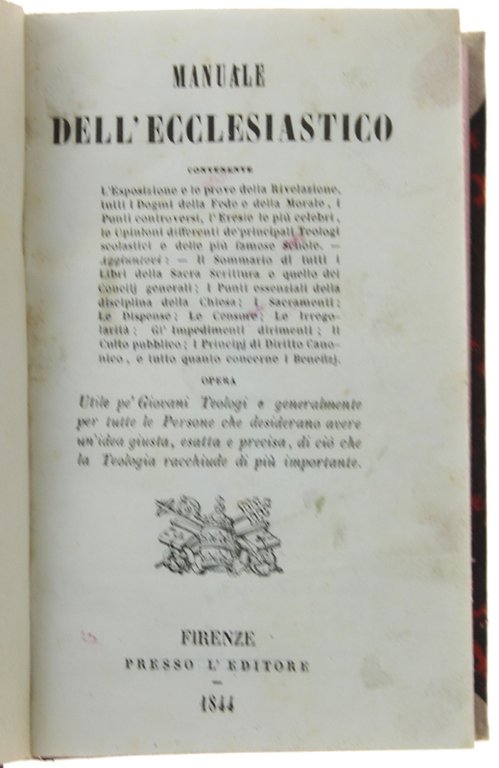 MANUALE DELL'ECCLESIASTICO contenente l'esposizione e le prove della Rivelazione, tutti …