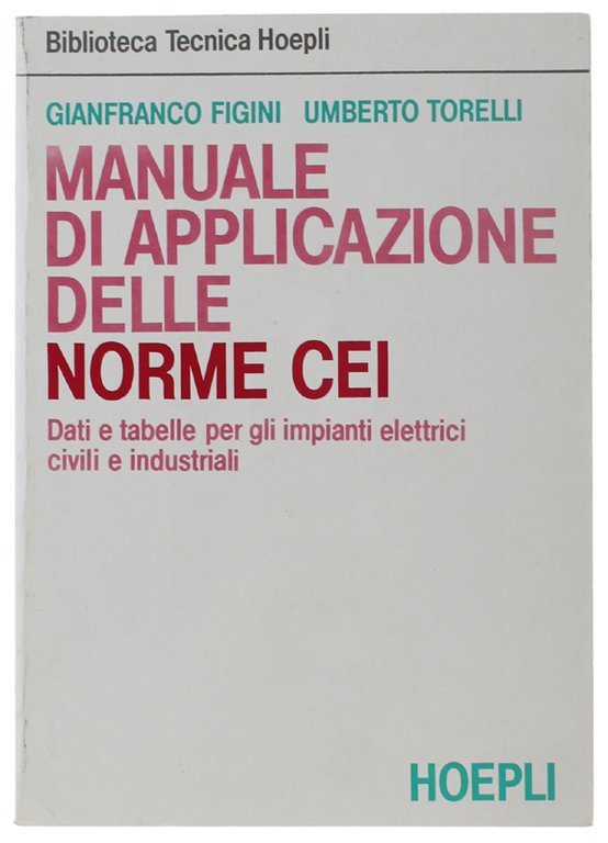 MANUALE DI APPLICAZIONE DELLE NORME CEI. Dati e tabelle per …