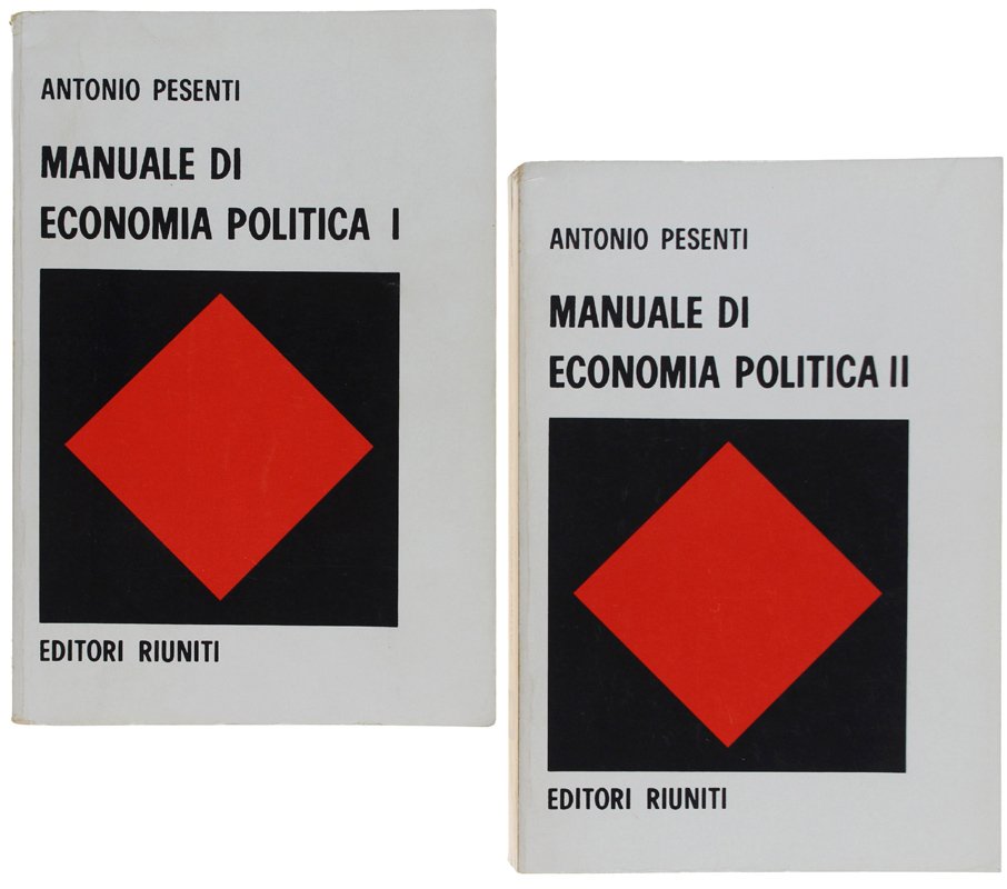 MANUALE DI ECONOMIA POLITICA. Volume primo: Principi generali - Economia …