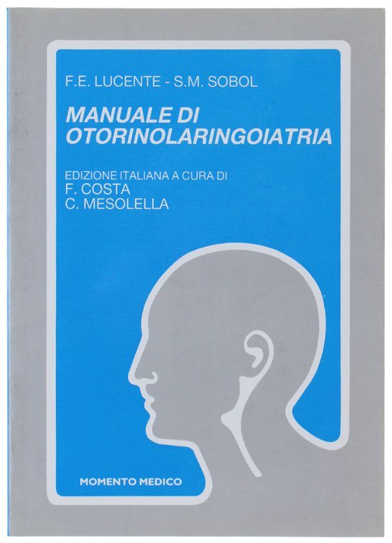 MANUALE DI OTORINOLARINGOIATRIA.