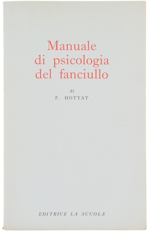 MANUALE DI PSICOLOGIA DEL FANCIULLO.