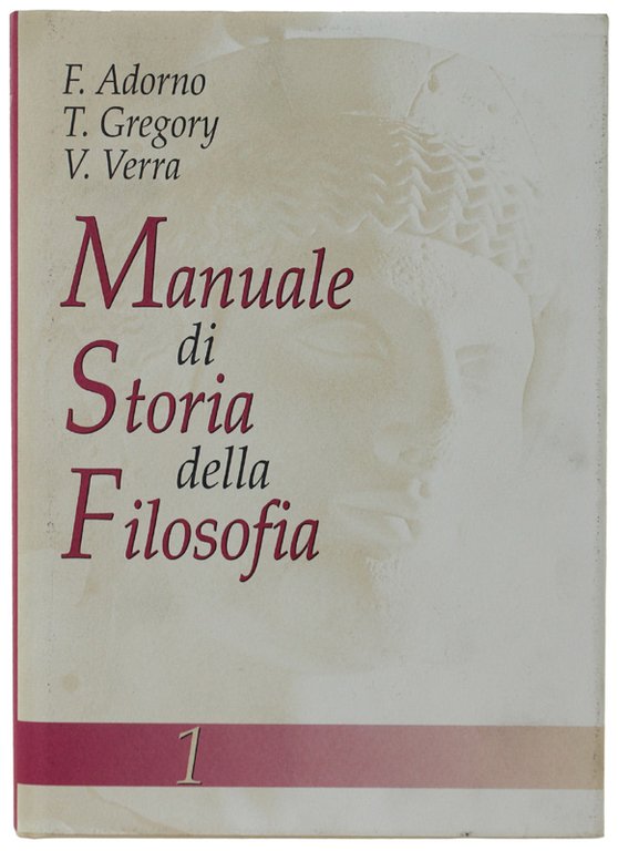 MANUALE DI STORIA DELLA FILOSOFIA. Volume 1 [ottimo stato]