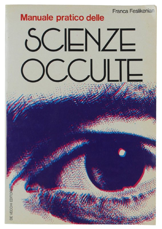 MANUALE PRATICO DELLE SCIENZE OCCULTE.