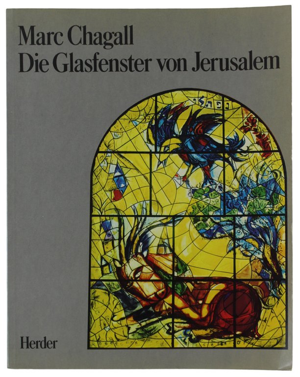 MARC CHAGALL - DIE GLASFENSTER VON JERUSALEM