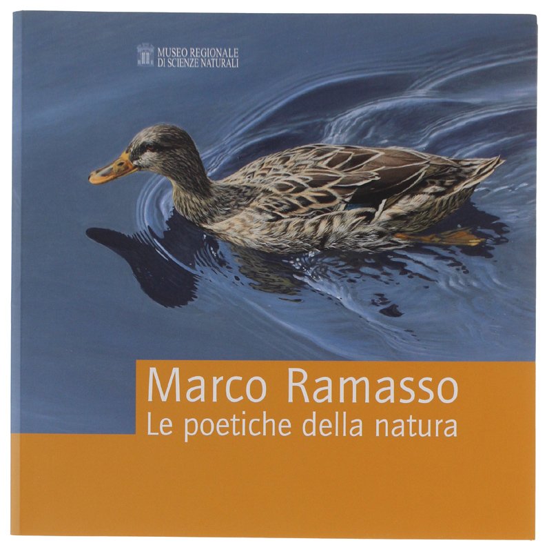 MARCO RAMASSO - LE POETICHE DELLA NATURA. Museo Regionale Scienze …