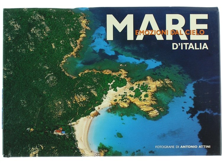 MARE D'ITALIA. Emozioni dal cielo.