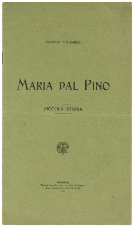 MARIA DAL PINO. Piccola istoria.