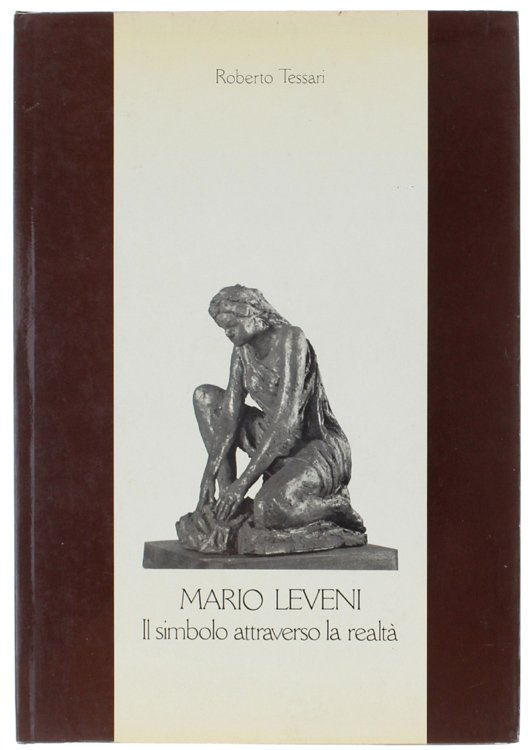 MARIO LEVENI. Il simbolo attraverso la realtà.
