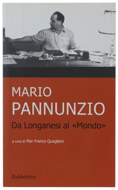 MARIO PANNUNZIO DA LONGANESI AL "MONDO".