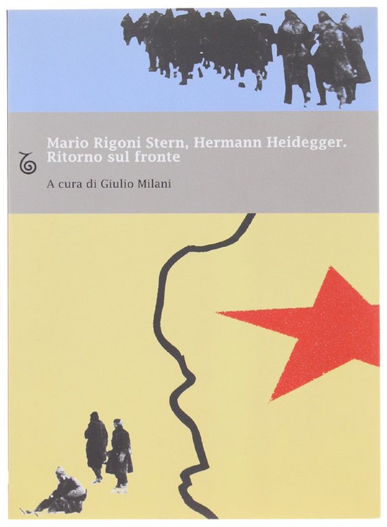 MARIO RIGONI STERN, HERMANN HEIDEGGER. Ritorno sul fronte. | Immagine Gallery 2