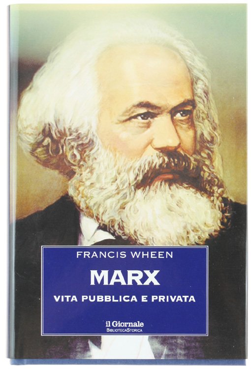 MARX - VITA PUBBLICA E PRIVATA.