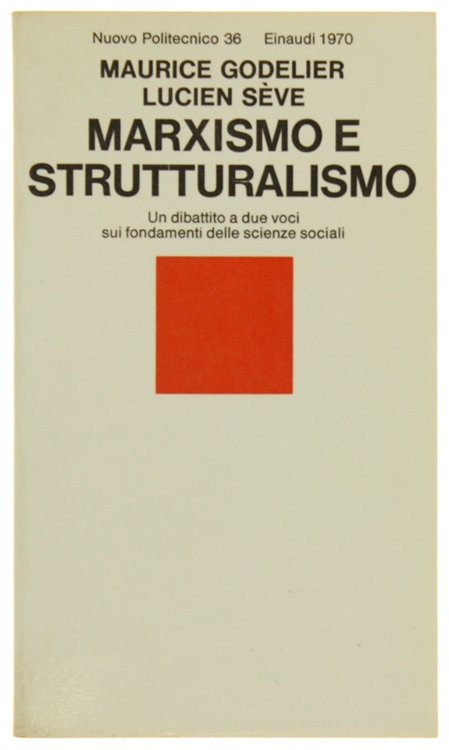 MARXISMO E STRUTTURALISMO. Un dibattito a due voci sui fondamenti …