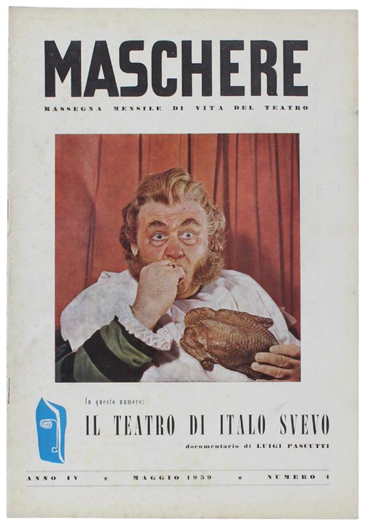 MASCHERE. Rassegna mensile di vita del teatro. Anno IV - …