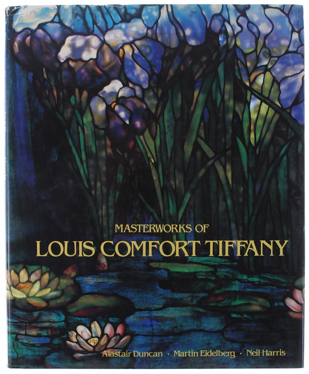 MASTERWORKS OF LOUIS COMFORT TIFFANY