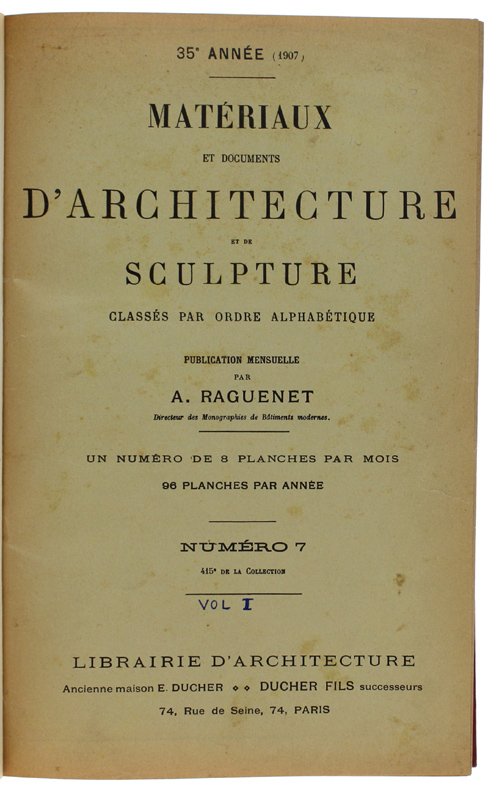 MATERIAUX ET DOCUMENTS D'ARCHITECTURE ET DE SCULPTURE (2 volumi, 1907 …