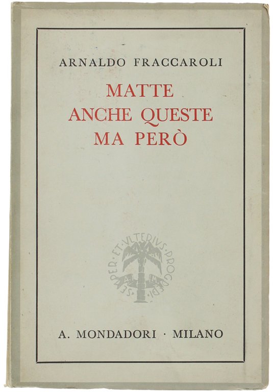 MATTE ANCHE QUESTE, MA PERO'.