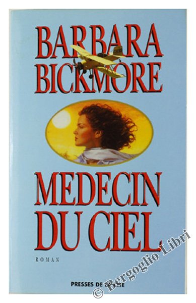 MEDECIN DU CIEL. Roman.