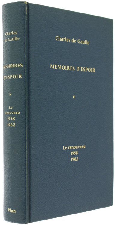 MEMOIRES D'ESPOIR - Le Renouveau 1958-1962.
