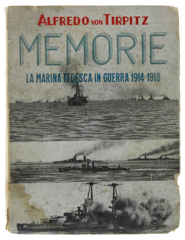 MEMORIE - La marina tedesca in guerra 1914-1918