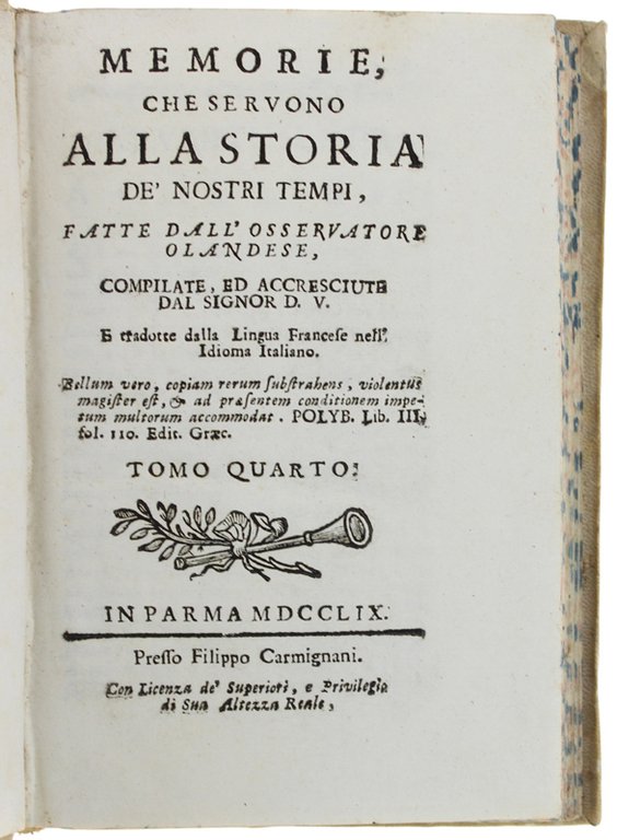 MEMORIE, CHE SERVONO ALLA STORIA DE' NOSTRI TEMPI, fatte dall'osservatore …