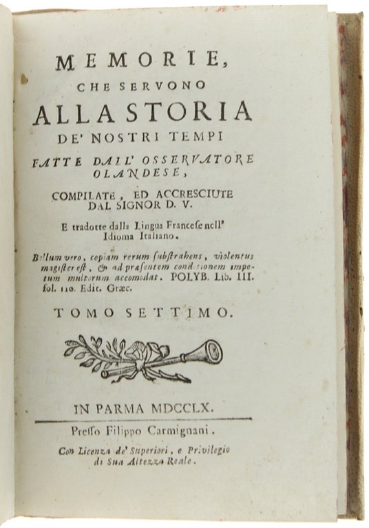 MEMORIE, CHE SERVONO ALLA STORIA DE' NOSTRI TEMPI, fatte dall'osservatore …