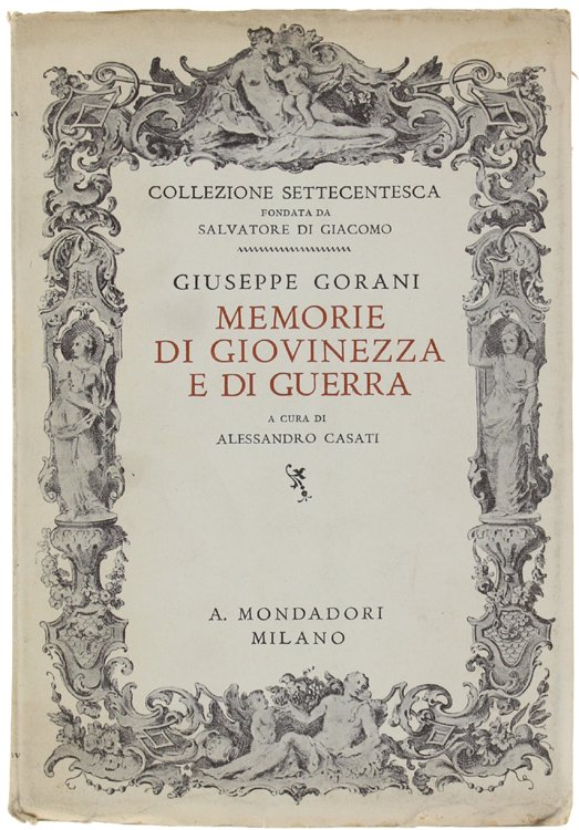 MEMORIE DI GIOVINEZZA E DI GUERRA. (1740-1763).