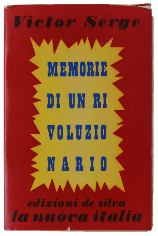 MEMORIE DI UN RIVOLUZIONARIO dal 1901 al 1941