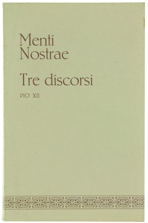 MENTI NOSTRAE - TRE DISCORSI. De sacerdotio - volume III.
