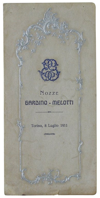 MENU - NOZZE GARDINO-MELOTTI. Torino, 8 Luglio 1911.