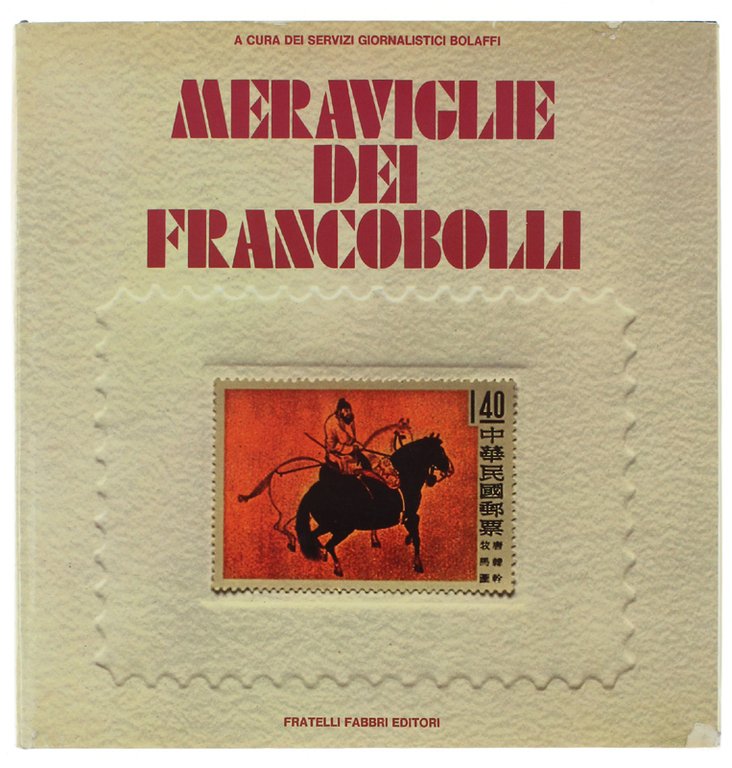 MERAVIGLIE DEI FRANCOBOLLI.