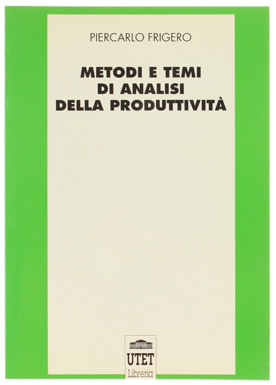 METODI E TEMI DI ANALISI DELLA PRODUTTIVITA'.