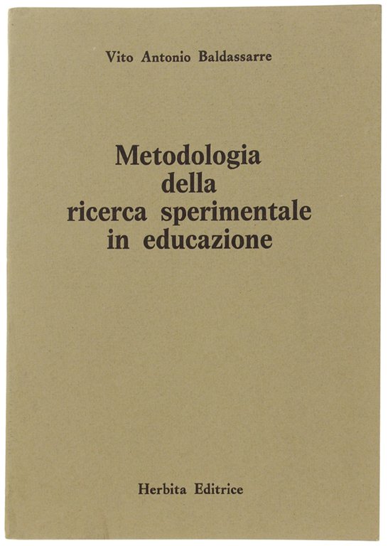 METODOLOGIA DELLA RICERCA SPERIMENTALE.