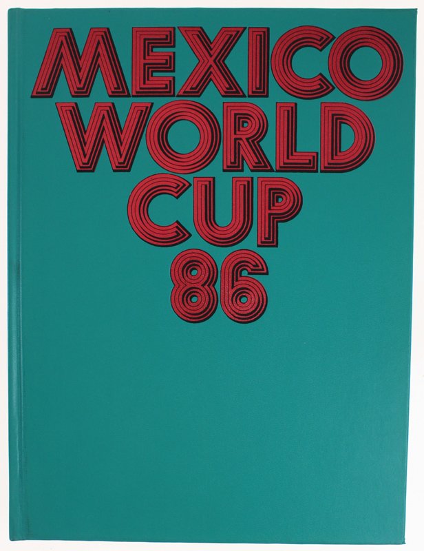 MEXICO WORLD CUP 86 (rilegato, 424 pagine).