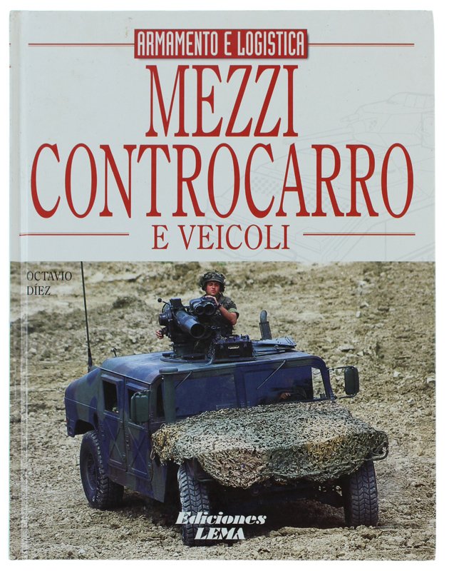 MEZZI CONTROCARRO E VEICOLI - Armamento e logistica [come nuovo]