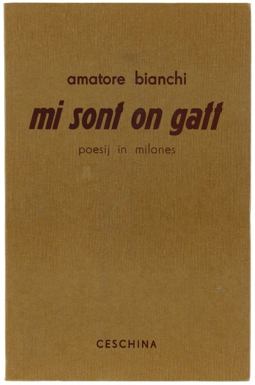 MI SONT ON GATT. Poesij in milanes.
