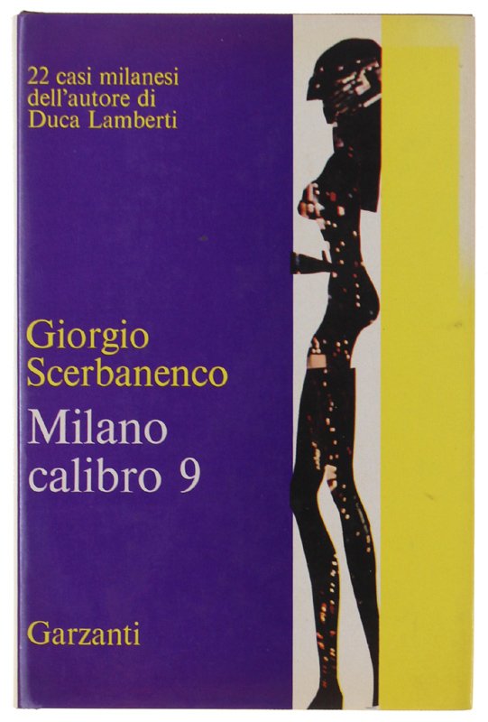 MILANO CALIBRO 9 [prima edizione]