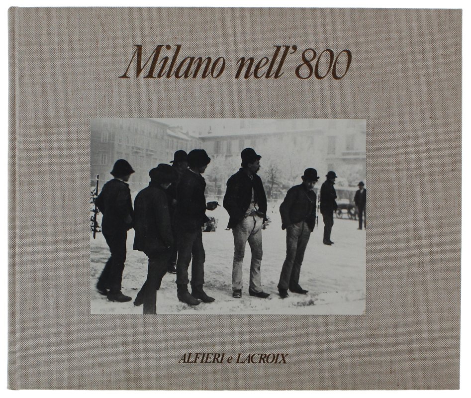 MILANO NELL'800. Un album di ricordi. Con una lettera d'amore …