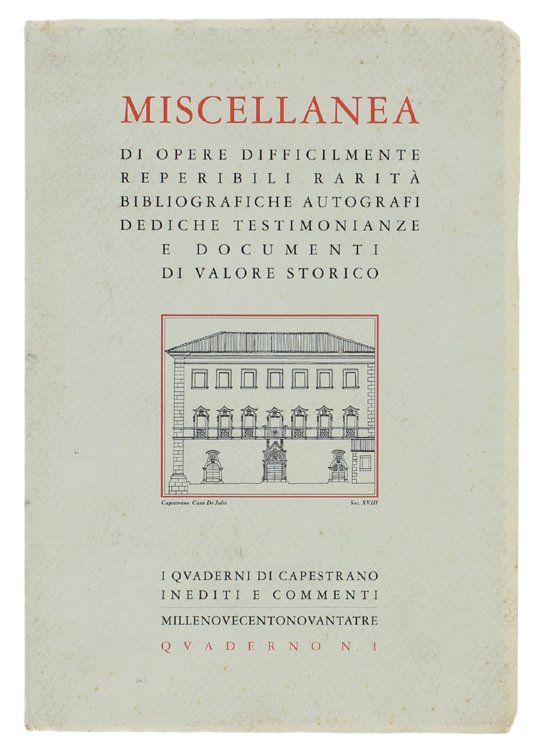 MISCELLANEA DI OPERE DIFFICILMENTE REPERIBILI, rarità bibliografiche, autografi, dediche testimonianze …