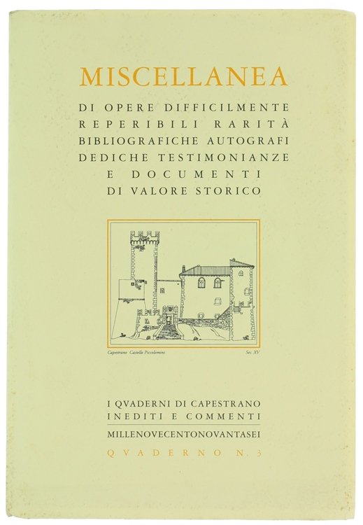 MISCELLANEA DI OPERE DIFFICILMENTE REPERIBILI, rarità bibliografiche, autografi, dediche testimonianze …
