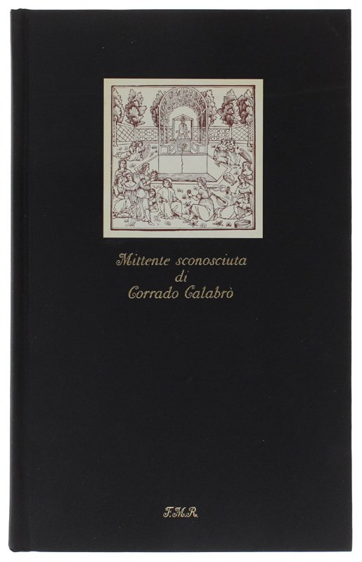 MITTENTE SCONOSCIUTA. Introduzione di Enzo Fabiani [come nuovo]