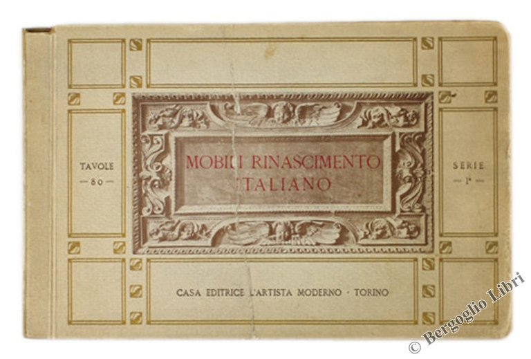 MOBILI RINASCIMENTO ITALIANO. Prima serie.