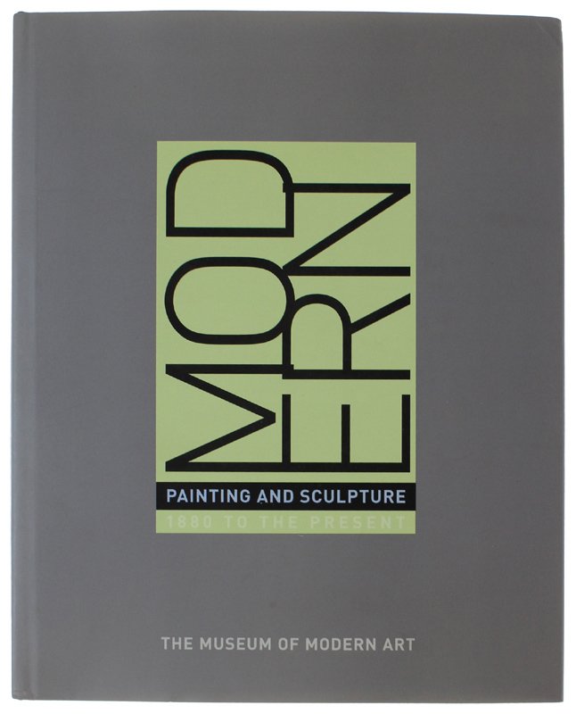 MODERN PAINTING AND SCULPTURE: 1880 to Present From the Museum …