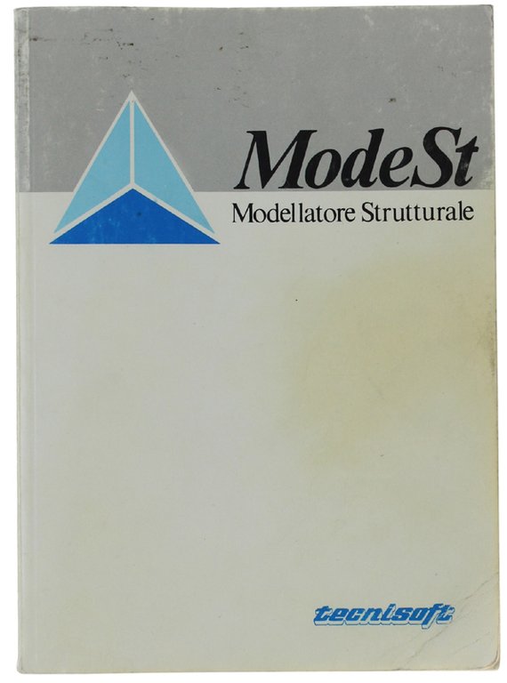 ModeSt - MODELLATORE STRUTTURALE. Manuale utente. versione 5.0.